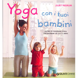Yoga con i Tuoi BambiniOltre 70 posizioni yoga per bambini da 3 a 11 anni