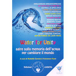 Water for UnityAgire sulla memoria dell'acqua per cambiare il mondo
