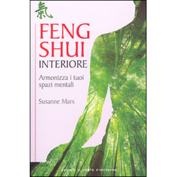 Feng Shui InterioreArmonizza i tuoi spazi mentali