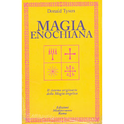 Magia Enochiana Il sistema originario della magia angelica