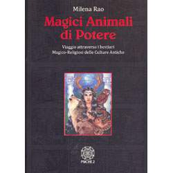 Magici Animali di PotereViaggio attraverso i bestiari Magico-Religiosi delle Culture Antiche