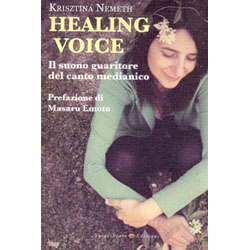 Healing VoiceIl suono guaritore del canto medianico