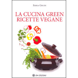 La Cucina Green Ricette Vegane