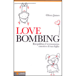Love BombingRiequilibra il termometro emotivo di tuo figlio