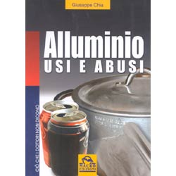 Alluminio usi e abusi
