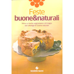 Feste Buone&NaturaliMenu e ricette vegetariane o di magro dal catalogo di Cucina Naturale