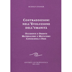 Contraddizioni Nell'Evoluzione Dell'UmanitàOccidente e oriente- materialismo e misticismo - conoscenza e fede