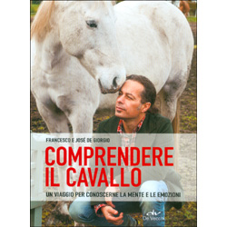 Comprendere il CavalloUn viaggio per conoscerne la mente e le emozioni