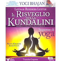 Il Risveglio Della KundaliniTeoria e pratica illustrata - Sequenze di Yoga