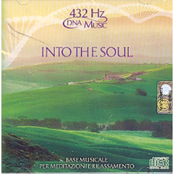 Into the Soul - CD Audio 432 HzBase musicale per meditazione e rilassamento