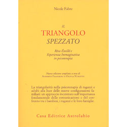 Il Triangolo SpezzatoRêve-Éveillé ed Esperienza Immaginativa in psicoterapia. Nuova edizione ampliata