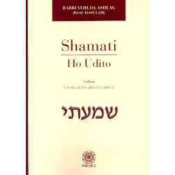 Shamati - Ho UditoI segreti del quaderno cabalistico