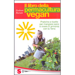Il Libro della Permacultura VeganPratiche e ricette per mangiare sano