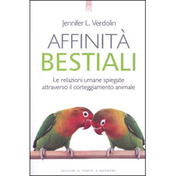 Affinità BestialiLe relazioni umane spiegate attraverso il corteggiamento animale