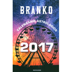 Branko - Calendario Astrologico 2017Guida giornaliera segno per segno