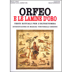 Orfeo e le Lamine d'OroTesti rituali per l'oltretomba