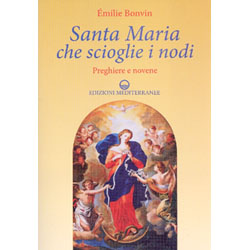 Santa Maria Che Scioglie i NodiPreghiere e Novene