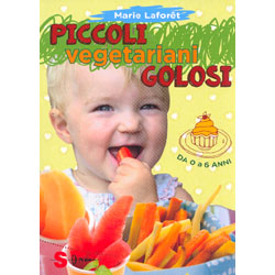 Piccoli Vegetariani GolosiDa 0 a 6 anni