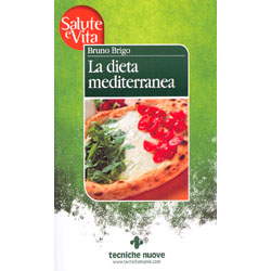 La Dieta MediterraneaCollana Salute e Vita Vol. 4