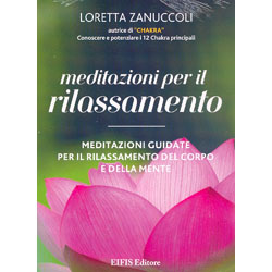 Meditazioni per il Rilassamento (Cd + libro)Meditazioni guidate per il rilassamento del corpo e della mente.