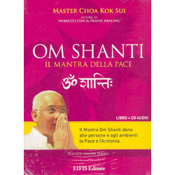 Om Shanti Il mantra della pace (Cd+ libro)Il mantra Om Shanti dona alle persone e agli ambienti la pace e l'armonia.