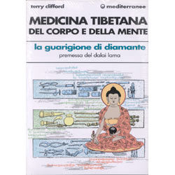 Medicina Tibetana del Corpo e della Mentela guarigione di diamante