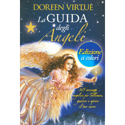 La Guida degli Angeli365 messaggi angelici per sollevare, guarire e aprire il tuo cuore