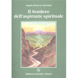 Il Sentiero dell'Aspirante Spirituale