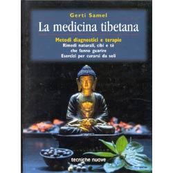 La Medicina TibetanaMetodi diagnostici e Terapie