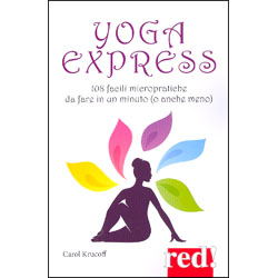 Yoga Express108 facili micropratiche da fare in un minuto (o anche meno)
