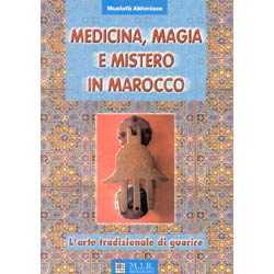 Medicina, magia e mistero in Marocco