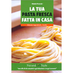La Tua Pasta Fresca Fatta in CasaI metodi, gli strumenti, gli ingredienti e tante ricette sfiziose per la pasta fresca e ripiena