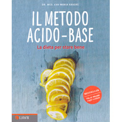 Il Metodo Acido-BaseLa dieta per stare bene