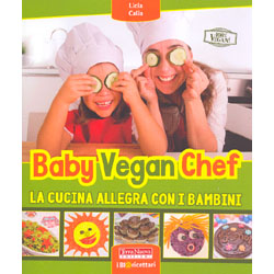 Baby Vegan ChefLa cucina allegra con i bambini