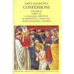Confessioni Vol. IV Libri X - XITraduzione G. Chiarini