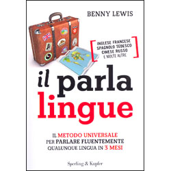 Il Parla LingueIl metodo universale per parlare fluentemente qualunque lingua in 3 mesi