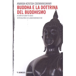 Buddha e la Dottrina del BuddhismoIntroduzione di Claudio Bonvecchio