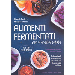 Alimenti Fermentati per la Nostra SaluteFonte naturale di probiotici, vitamine e minerali