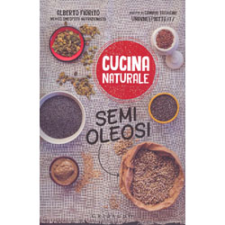 Cucina Naturale - Semi OleosiGuida ai semi oleosi