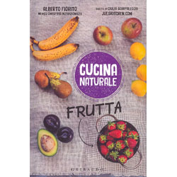Cucina Naturale - FruttaGuida alla frutta