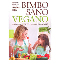 Bimbo Sano VeganoGuida facile per mamma e bambino
