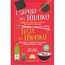 I Sapori del TohokuIngredienti, tradizione e ricette dal nord del Giappone