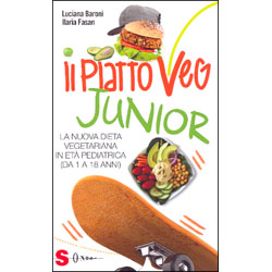 Il Piatto Veg JuniorLa nuova dieta vegetariana in età pediatrica (da 0 a 18 anni)