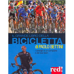Il Grande Libro della BiciclettaI consigli di un campione e del suo team