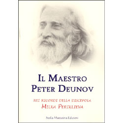 Il Maestro Peter DeunovNei ricordi della discepola Milka Periklieva
