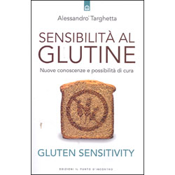 Sensibilità al GlutineNuove conoscenze e possibilità di cura