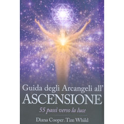 Guida degli Arcangeli all'Ascensione55 passi verso la luce