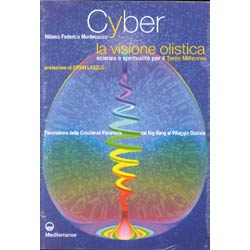 Cyber la Visione Olistica Una scienza unitaria dell'uomo e del mondo 