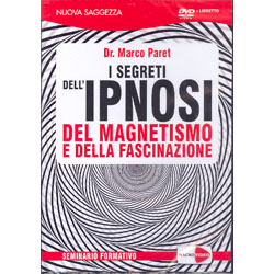 I Segreti dell'Ipnosi Del magnetismo e della fascinazione - Seminario formativo - DVD + libretto