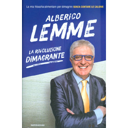La Rivoluzione DimagranteLa mia filosofia alimentare per dimagrire senza contare le calorie